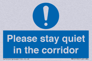 Please stay quiet in the corridor